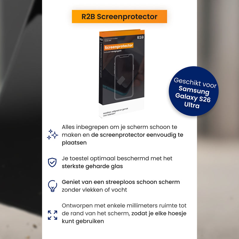 R2B Screenprotector Samsung S26 Ultra - Tempered Glass - Met Reinigingskit